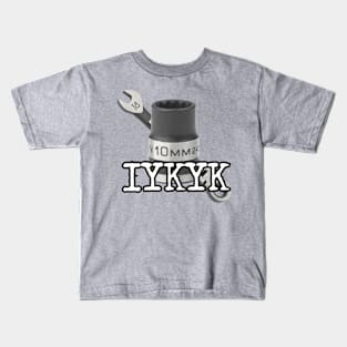 10mm IYKYK Kids T-Shirt